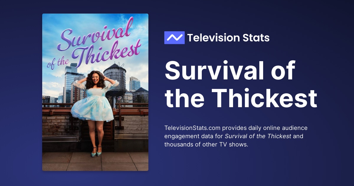 Survival of the Thickest - Where to Watch and Stream - TV Guide