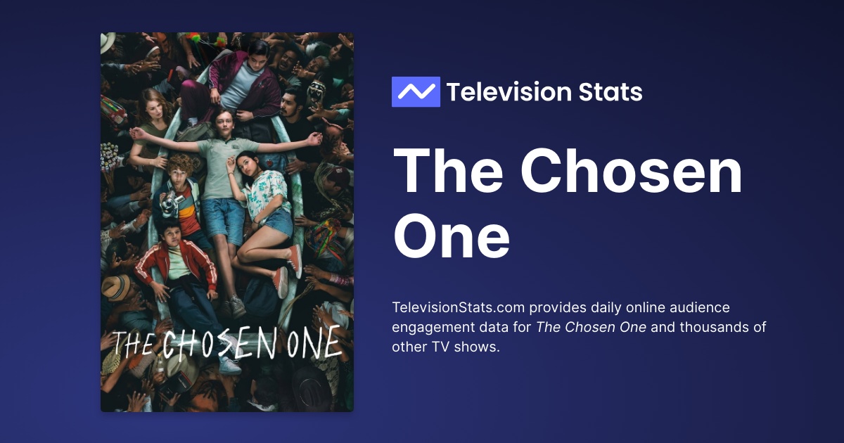 The Chosen One TV Show Air Dates & Track Episodes - Next Episode